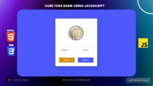 Coin Toss Game using JavaScript with Source Code