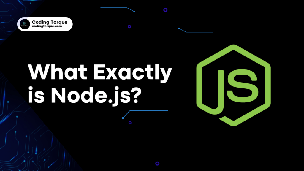 what exactly is nodejs?