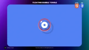 Floating Bubble Toggle Button using HTML and CSS