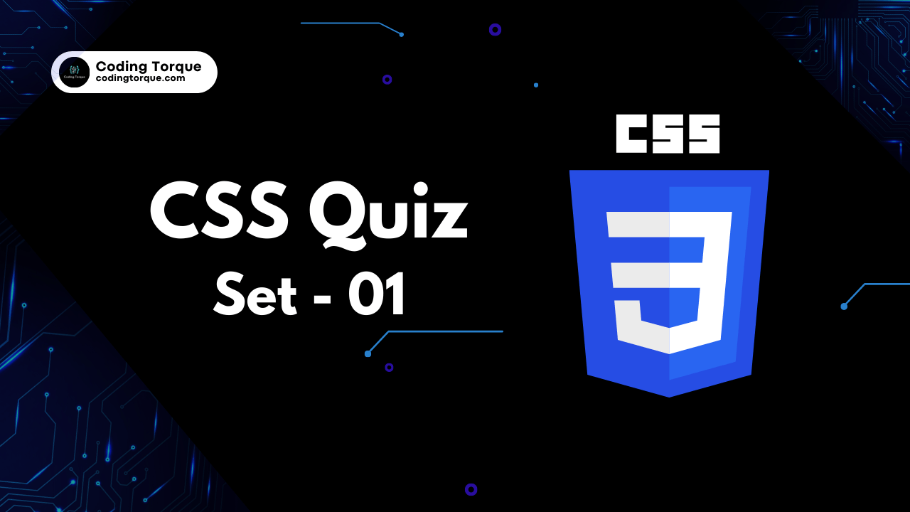 CSS Quiz - Set - 01